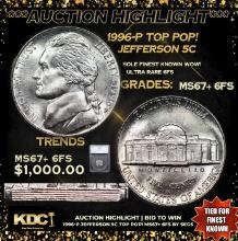 ***Auction Highlight*** 1996-p Jefferson Nickel TOP POP! 5c Graded ms67+ 6fs By SEGS (fc)