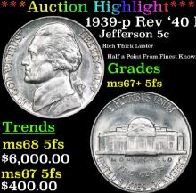 ***Auction Highlight*** 1939-p Rev '40 Jefferson Nickel Near TOP POP! 5c Graded GEM++ 5fs By USCG (f