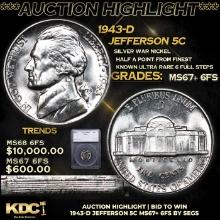 ***Auction Highlight*** 1943-d Jefferson Nickel Near Top Pop! 5c Graded ms67+ 6fs BY SEGS (fc)