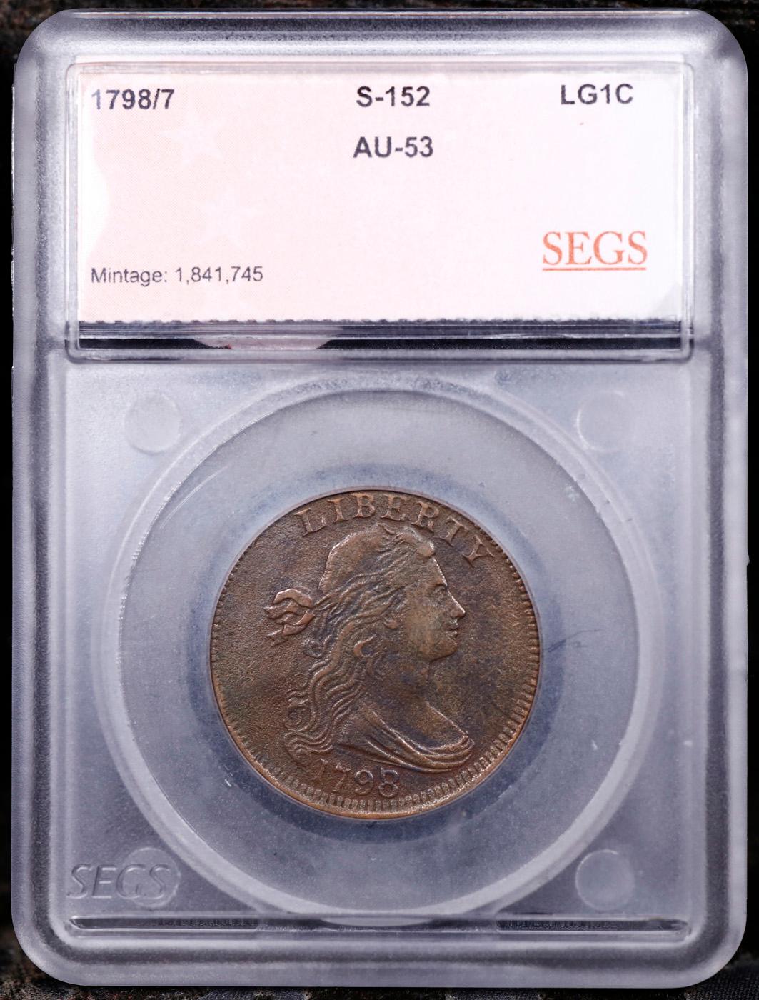 ***Auction Highlight*** 1798/7 Draped Bust Large Cent S-152 1c Graded au53 By SEGS (fc)