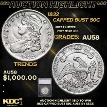 ***Auction Highlight*** 1832 Capped Bust Half Dollar 50c Graded au58 By SEGS (fc)