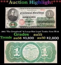 ***Auction Highlight*** 1862 "The Greenback" $1 Large Size Legal Tender Note Grades Choice AU FR-16