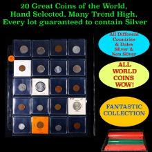 20 Great Coins of the World, hand selected, many trend high, every lot guaranteed to contain Silver.