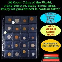 20 Great Coins of the World, hand selected, many trend high, every lot guaranteed to contain Silver.