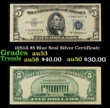 1953A $5 Blue Seal Silver Certificate Grades Select AU