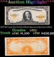 ***Auction Highlight*** 1922 $10 Large Size Gold Certificate Grades vf+ Signatures Speelman/White (f