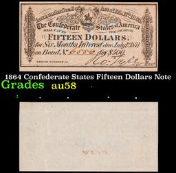 1864 Confederate States Fifteen Dollars Note Grades Choice AU/BU Slider