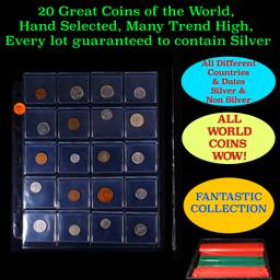 20 Great Coins of the World, hand selected, many trend high, every lot guaranteed to contain Silver.