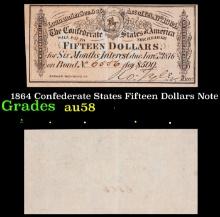 1864 Confederate States Fifteen Dollars Note Grades Choice AU/BU Slider