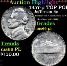 ***Auction Highlight*** 1957-p Jefferson Nickel TOP POP! 5c Graded ms66 pl BY SEGS (fc)