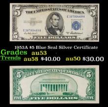 1953A $5 Blue Seal Silver Certificate Grades Select AU