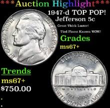 ***Auction Highlight*** 1947-d Jefferson Nickel TOP POP! 5c Graded ms67+ BY SEGS (fc)