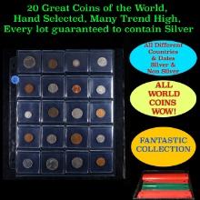 20 Great Coins of the World, hand selected, many trend high, every lot guaranteed to contain Silver.