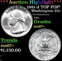 ***Auction Highlight*** 1981-d Washington Quarter TOP POP! 25c Graded ms67+ BY SEGS (fc)