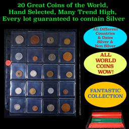 20 Great Coins of the World, hand selected, many trend high, every lot guaranteed to contain Silver.