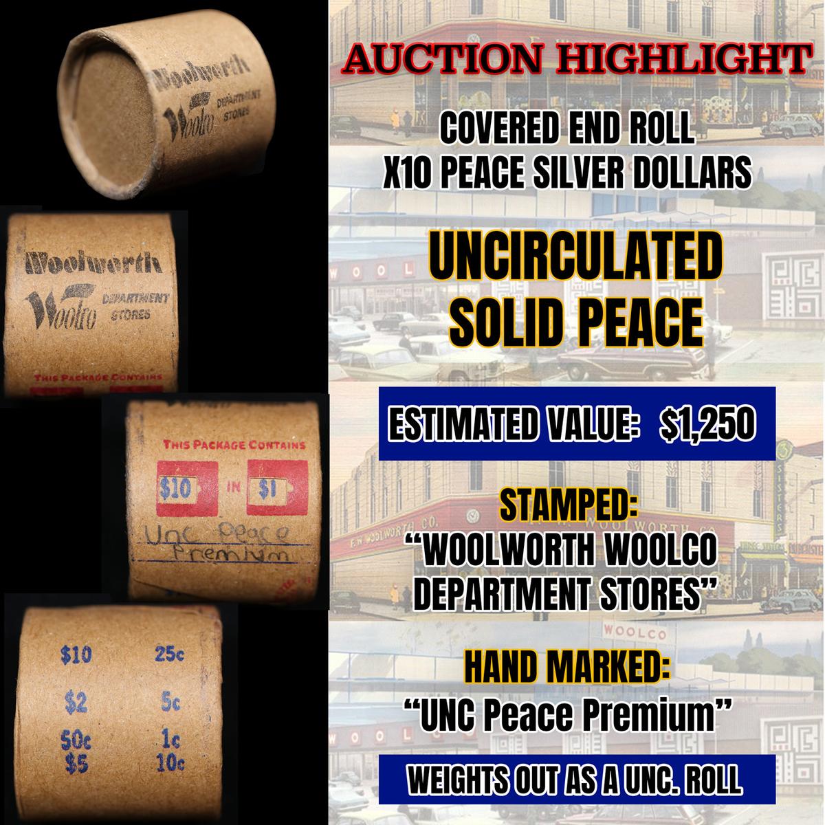 Must See! Covered End Roll! Marked "Unc Peace Premium"! X10 Coins Inside! (FC)