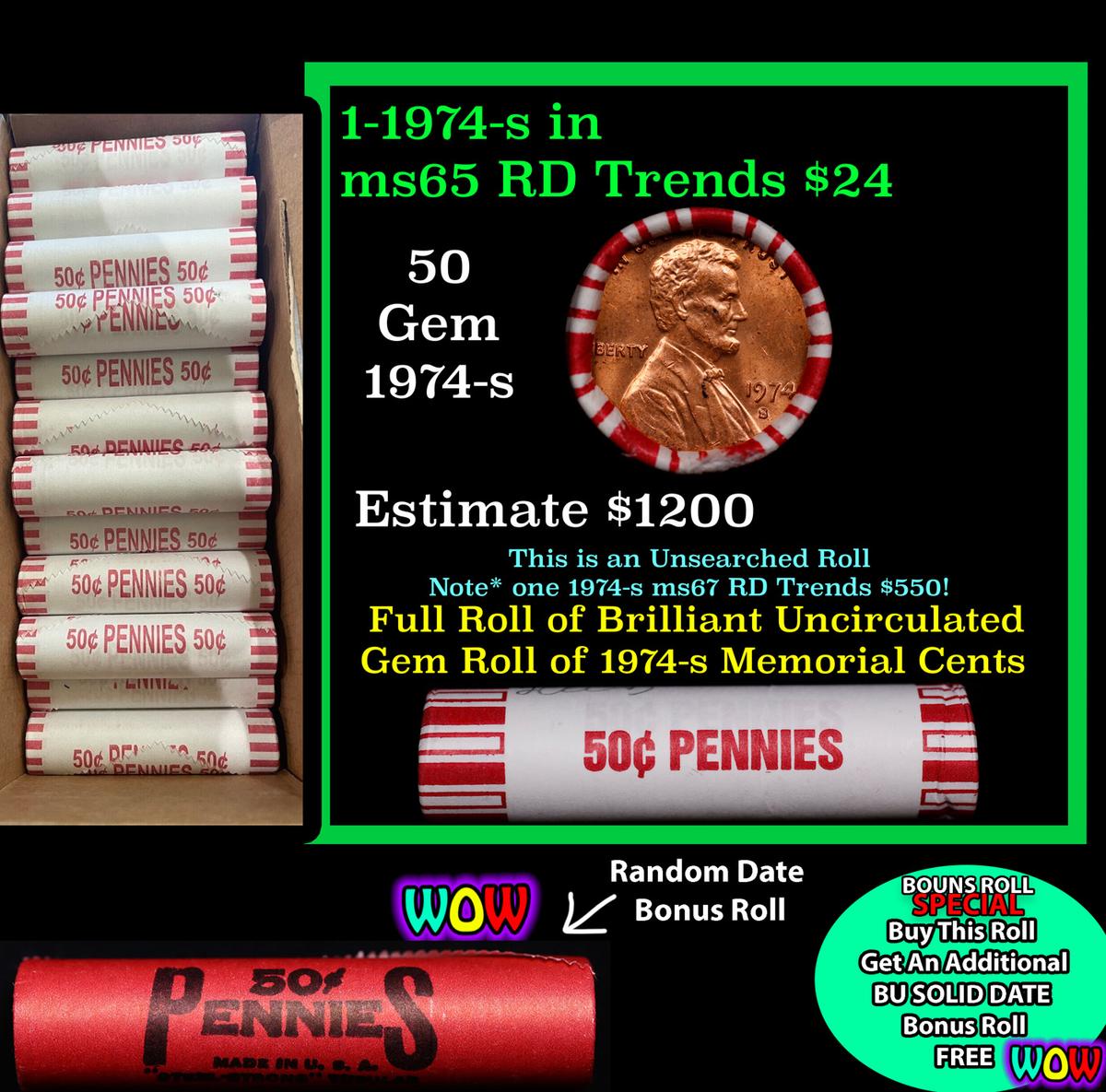 THIS AUCTION ONLY! BU Shotgun Lincoln 1c roll, 1974-s 50 pcs Plus one bonus random date BU roll! Ban