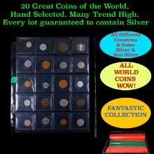 20 Great Coins of the World, hand selected, many trend high, every lot guaranteed to contain Silver.