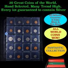 20 Great Coins of the World, hand selected, many trend high, every lot guaranteed to contain Silver.