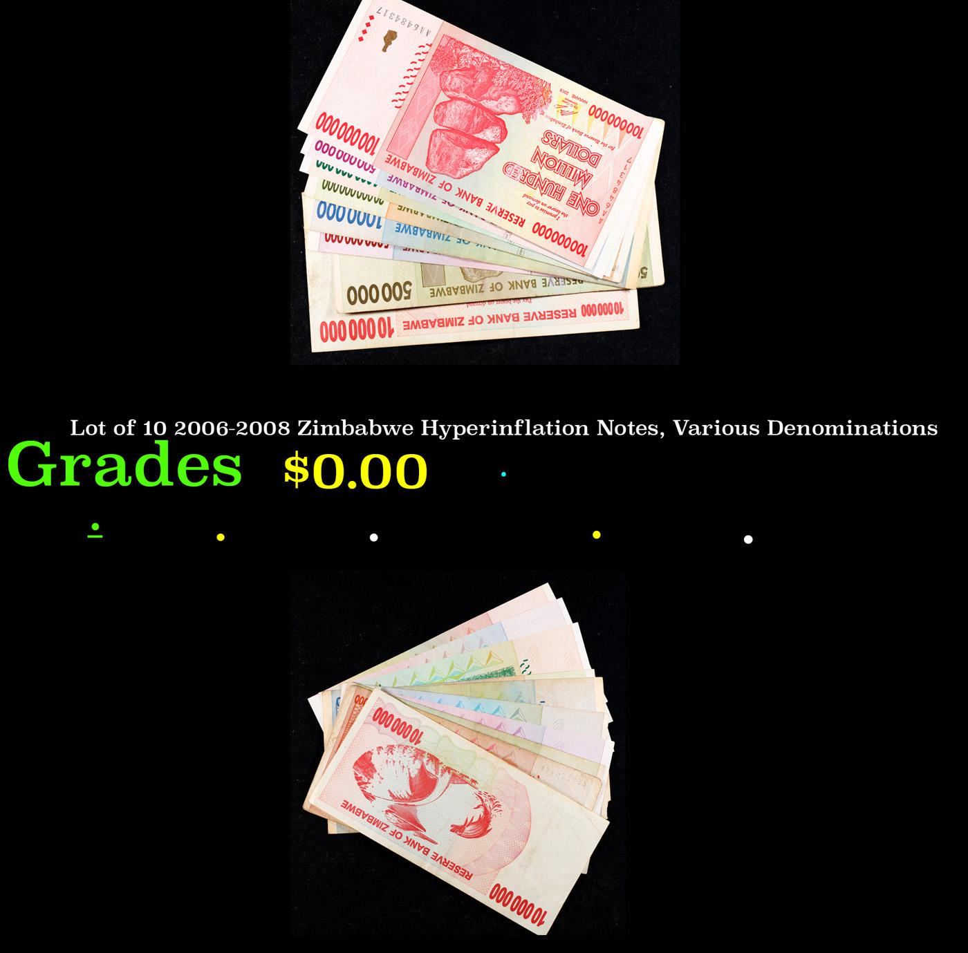 Lot of 10 2006-2008 Zimbabwe Hyperinflation Notes, Various Denominations