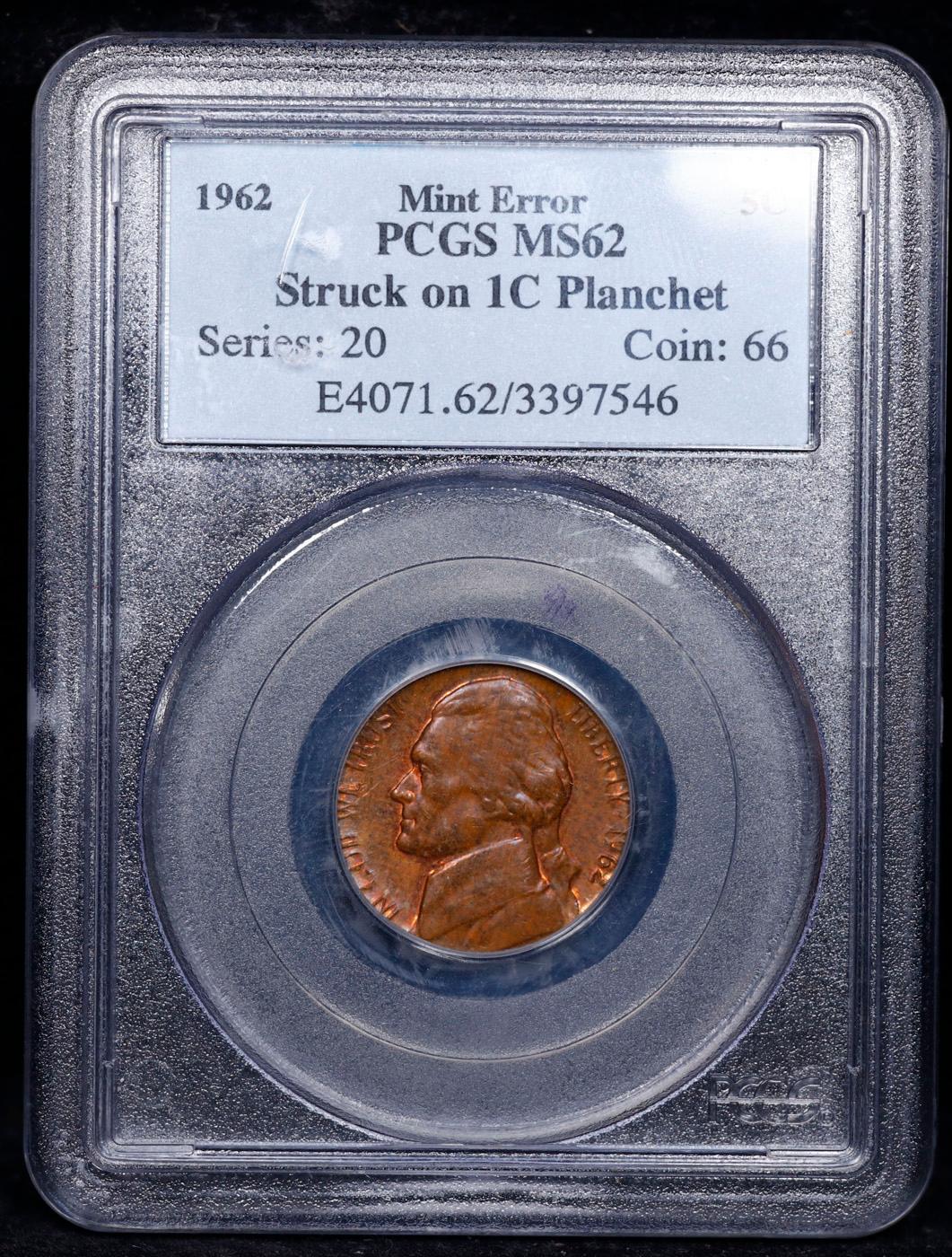 ***Auction Highlight*** PCGS 1962-p Jefferson Nickel Mint Error Struck On 1c Planchet 5c Graded ms62