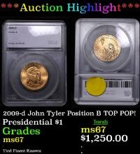 ***Auction Highlight*** 2009-d John Tyler Position B Presidential Dollar TOP POP! 1 Graded ms67 By S