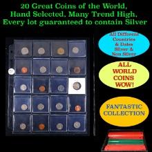 20 Great Coins of the World, hand selected, many trend high, every lot guaranteed to contain Silver.