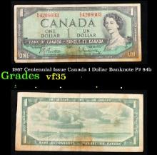 1967 Centennial Issue Canada 1 Dollar Banknote P# 84b Grades vf++