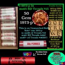 THIS AUCTION ONLY! BU Shotgun Lincoln 1c roll, 1973-p 50 pcs Plus one bonus random date BU roll! Ban