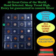 20 Great Coins of the World, hand selected, many trend high, every lot guaranteed to contain Silver.