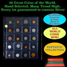 20 Great Coins of the World, hand selected, many trend high, every lot guaranteed to contain Silver.