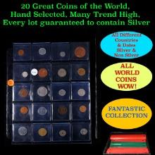 20 Great Coins of the World, hand selected, many trend high, every lot guaranteed to contain Silver.