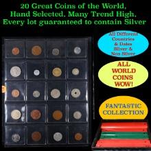 20 Great Coins of the World, hand selected, many trend high, every lot guaranteed to contain Silver.