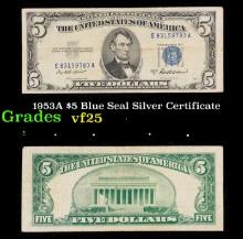 1953A $5 Blue Seal Silver Certificate Grades vf+