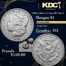 1902-o Morgan Dollar Micro 'o' Top 100 Vam-3 1 Grades f, fine