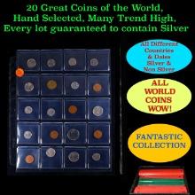 20 Great Coins of the World, hand selected, many trend high, every lot guaranteed to contain Silver.