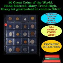 20 Great Coins of the World, hand selected, many trend high, every lot guaranteed to contain Silver.