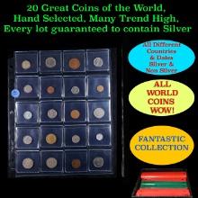 20 Great Coins of the World, hand selected, many trend high, every lot guaranteed to contain Silver.