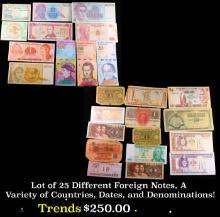 Lot of 25 Different Foreign Notes, A Variety of Countries, Dates, and Denominations!