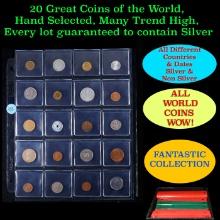 20 Great Coins of the World, hand selected, many trend high, every lot guaranteed to contain Silver.