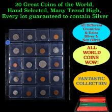 20 Great Coins of the World, hand selected, many trend high, every lot guaranteed to contain Silver.