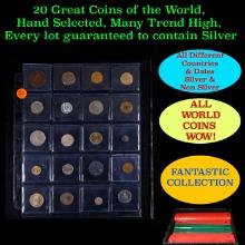 20 Great Coins of the World, hand selected, many trend high, every lot guaranteed to contain Silver.