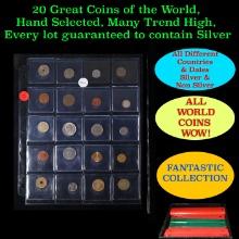 20 Great Coins of the World, hand selected, many trend high, every lot guaranteed to contain Silver.