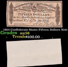 1864 Confederate States Fifteen Dollars Note Grades Choice AU/BU Slider