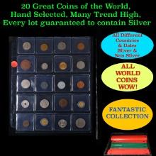 20 Great Coins of the World, hand selected, many trend high, every lot guaranteed to contain Silver.