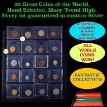 20 Great Coins of the World, hand selected, many trend high, every lot guaranteed to contain Silver.