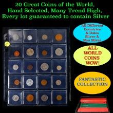 20 Great Coins of the World, hand selected, many trend high, every lot guaranteed to contain Silver.