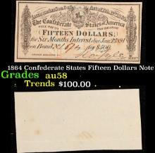 1864 Confederate States Fifteen Dollars Note Grades Choice AU/BU Slider