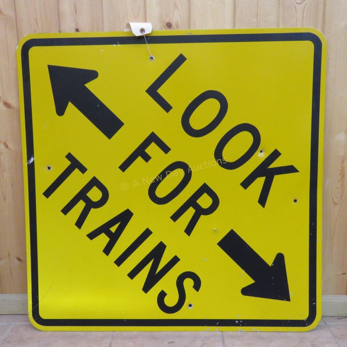 "LOOK FOR TRAINS" Crossing Sign 49x49"