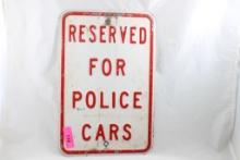 Reserved for Police Cars Steel Sign 18"x12"